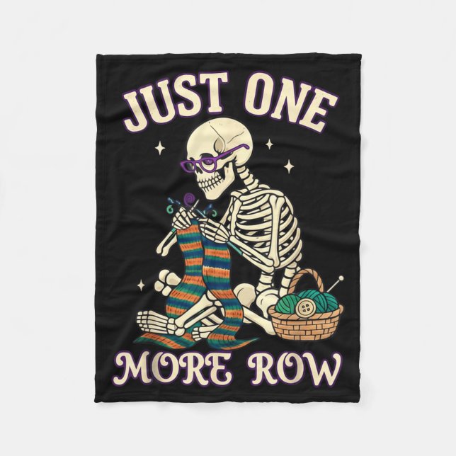 Just One More Row Crochet Skeleton Crocheting Knit Fleecefilt (Framsidan)