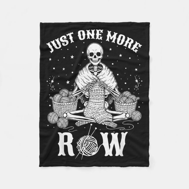 Just One More Row Crochet Skeleton Crocheting Knit Fleecefilt (Framsidan)