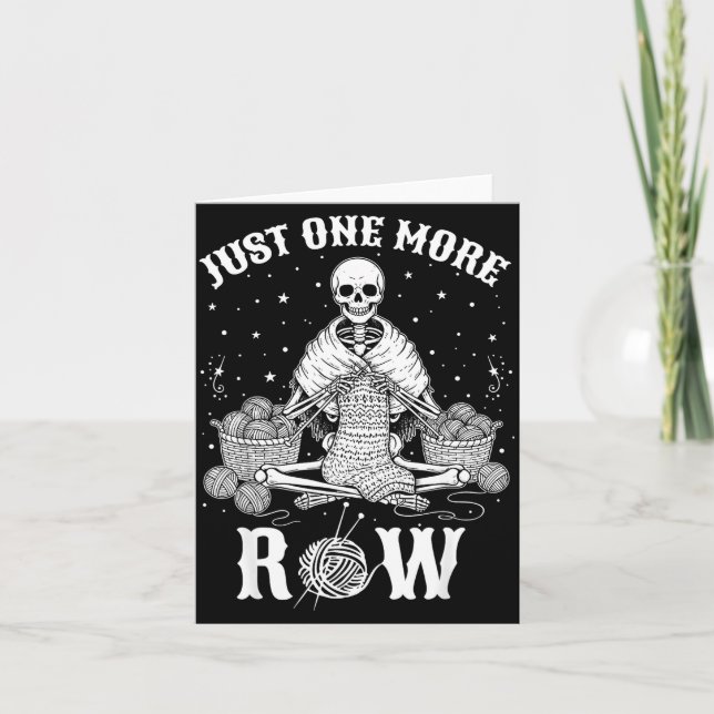Just One More Row Crochet Skeleton Crocheting Knit Kort (Framsida)