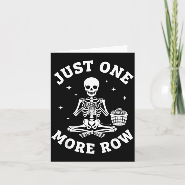 Just One More Row Crochet Skeleton Crocheting Knit Kort (Framsida)
