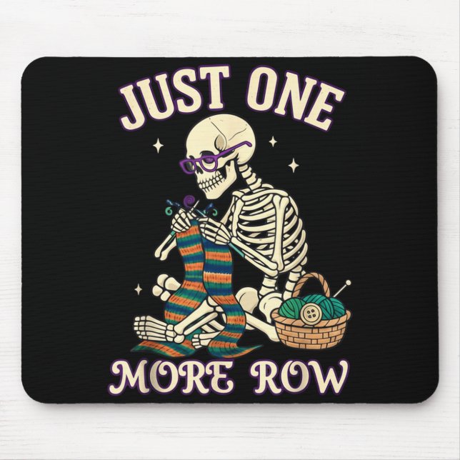 Just One More Row Crochet Skeleton Crocheting Knit Musmatta (Framsidan)