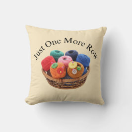 Just One More Row Knitting Pillow - Yarn Basket Kudde