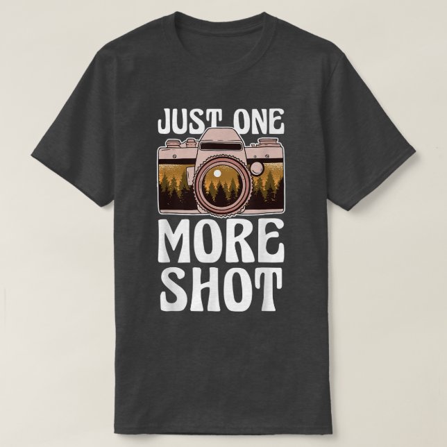 Just one more Shot  Landscape Photography Snapping T Shirt (Design framsida)
