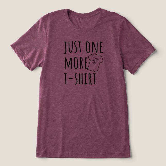 Just One More T-Shirt Collector Funny (Design Framsida)
