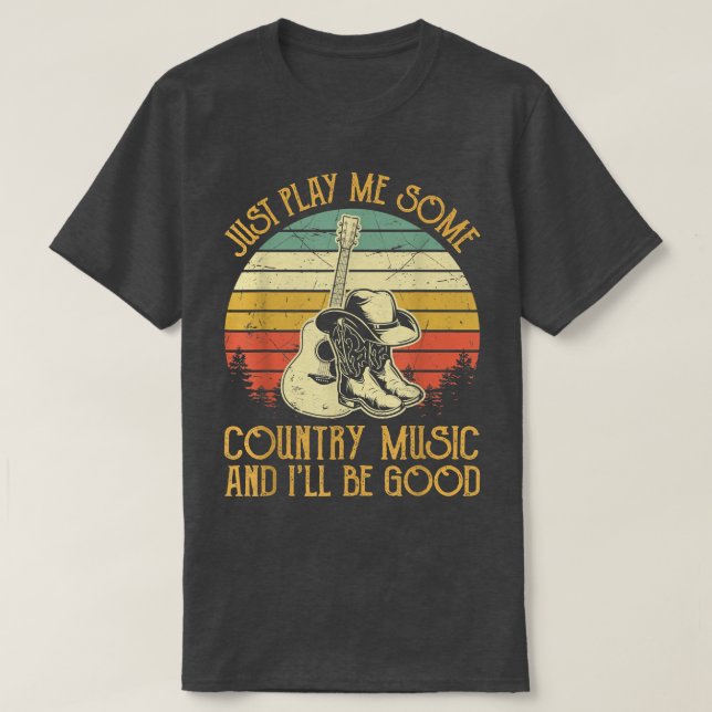Just Play Me Some Country Music Tshirts For Women  (Design framsida)