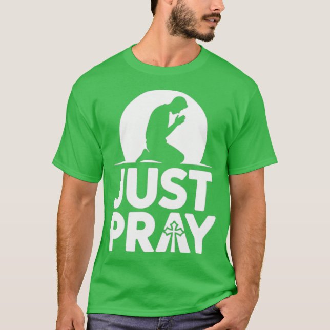 JUST PRAY T SHIRT (Framsida)