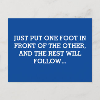 Just put one foot in front of the other vykort