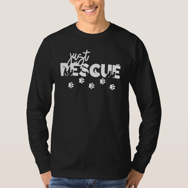 Just Rescue Pet Adoption Dog Shelter Forever Home T Shirt (Framsida)