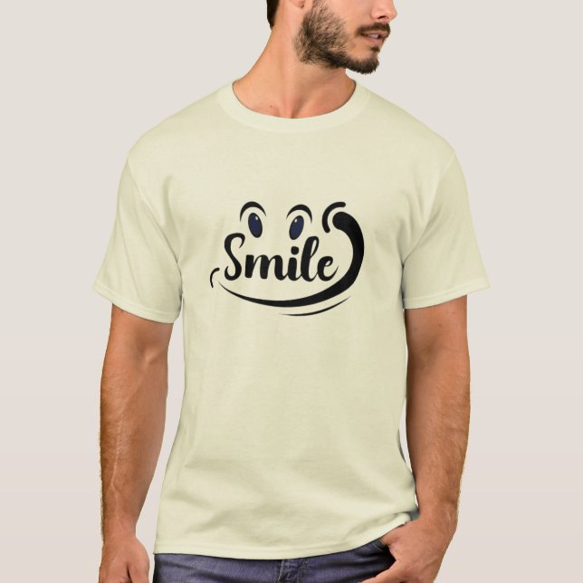 Just Smile Keep Smiling Smile More Stay Smiling A  T Shirt (Framsida)