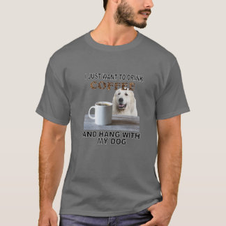 Just Want To Drink Coffee T Shirt