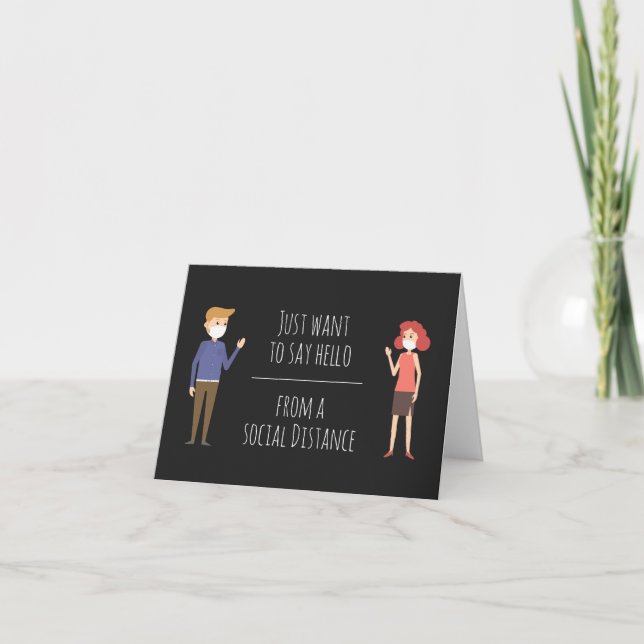 Just want to Say Hello From a Social Distance Card Kort (Framsida)