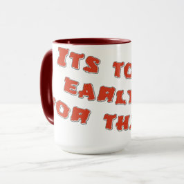 Just woke up, need coffee mug mugg