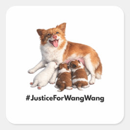 Justice for Wang Wang Fyrkantigt Klistermärke