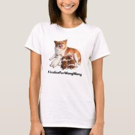 Justice for Wang Wang T Shirt