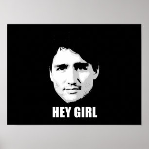 Justin Trudeau - Hej Girl -.png Poster