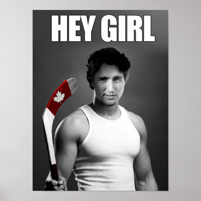 Justin Trudeau: Hej Girl Poster (Framsidan)