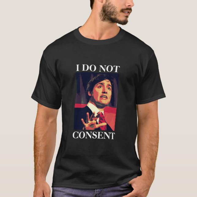 Justin Trudeau - JAG GODKÄNNER INTE T-Shirt (Framsida)