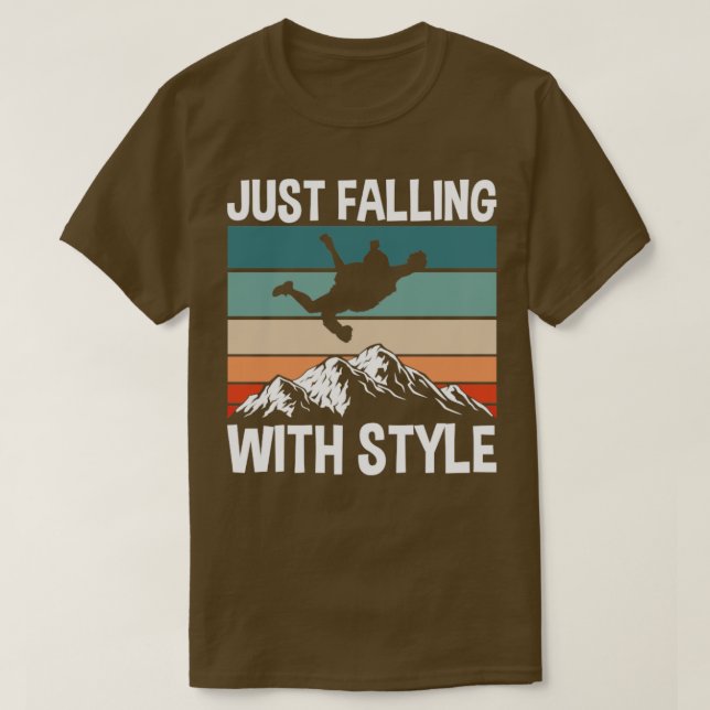 Jut faller med stil t shirt (Design framsida)