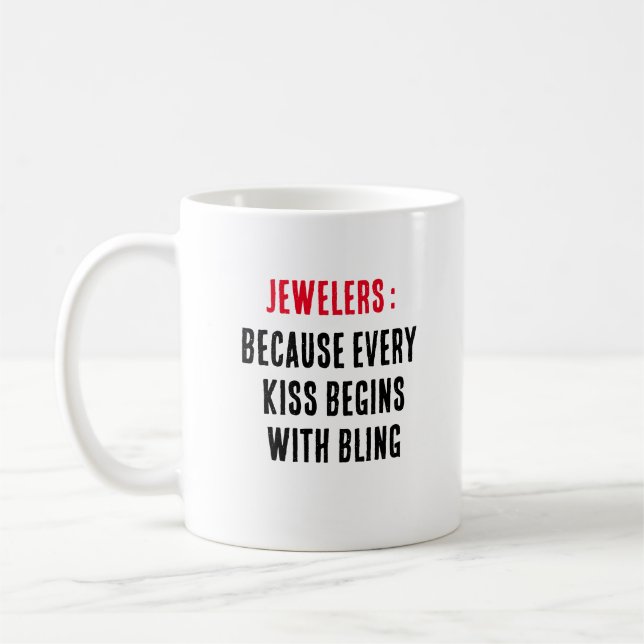 Juvelerare: För att varje kyss börjar med bling Kaffemugg (Vänster)