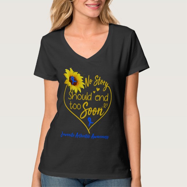 Juvenile Arthritis Awareness No Story Should End T T Shirt (Framsida)