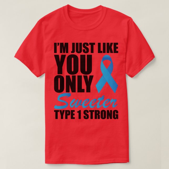 Juvenile Diabetic Im precis som du bara svettas. T Shirt (Design framsida)