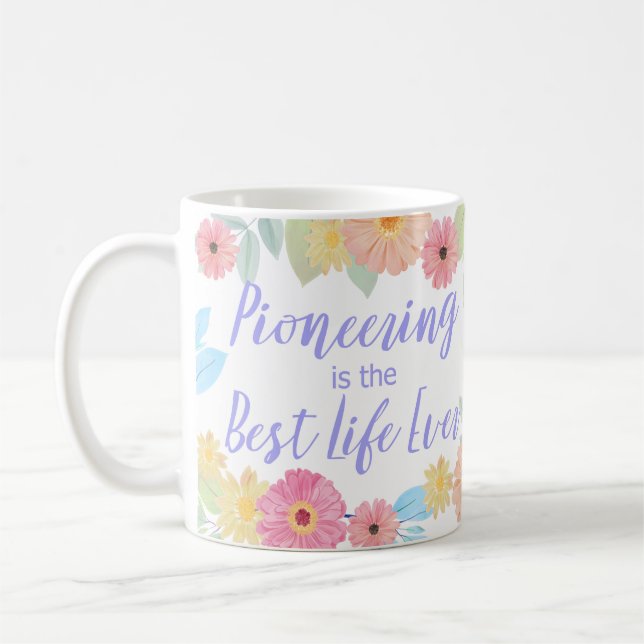 JW Gift Pioneering är det bästa någonsin Kaffemugg (Vänster)
