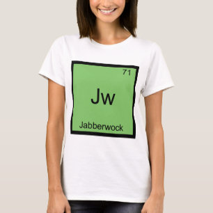 Jw - Jabberwock Rolig Kemiskt Element Symbol T-Shi Tröja