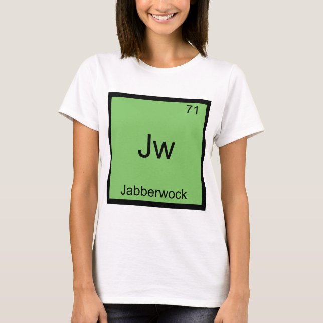 Jw - Jabberwock Rolig Kemiskt Element Symbol T-Shi Tröja (Framsida)