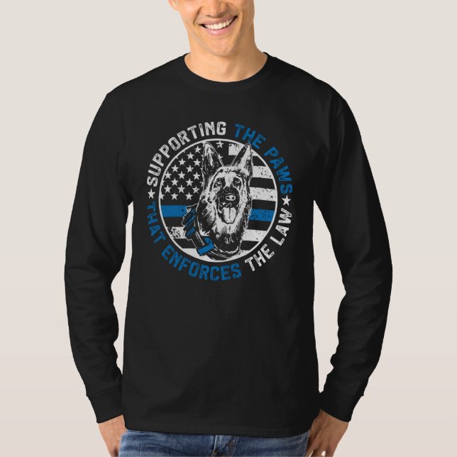 K9 Police Dog Supporting The Paws K9 Police Office T Shirt (Framsida)
