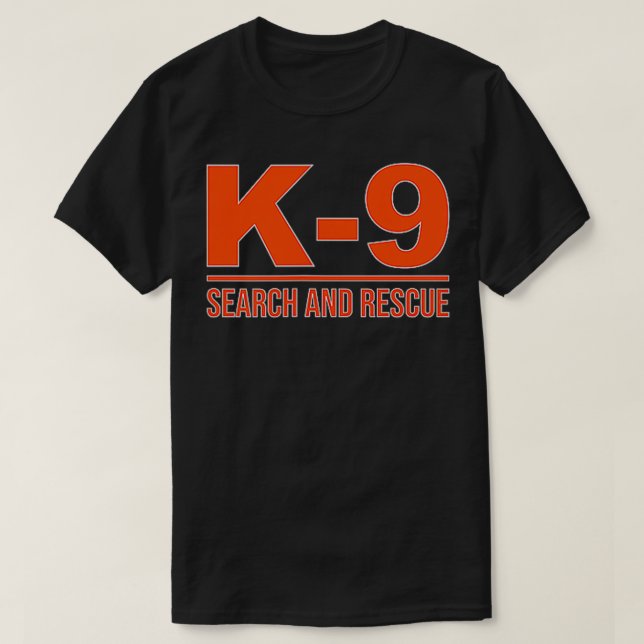 K9 SEARCH AND RÄDDING SAR AKUT SEARCH TEAM UNI T SHIRT (Design framsida)