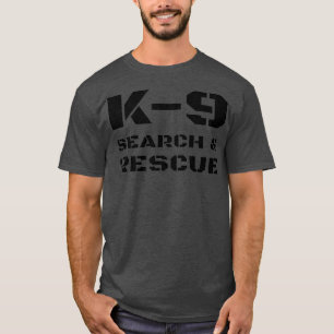 K-9 Sökning och Rädding-Hund-hanterare SAR K9 T Shirt