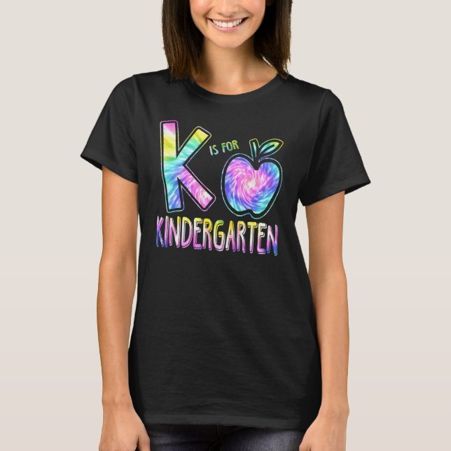 K är för Kindergarten Lärare Tie Dye tillbaka till T Shirt (Framsida)