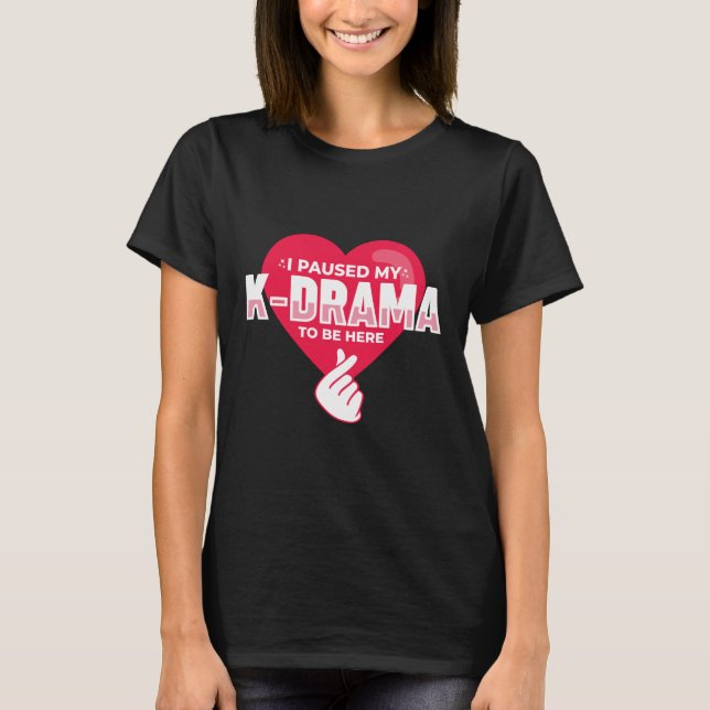 K-Drama Heart| Sydkorea - KP-gåvor T Shirt (Framsida)