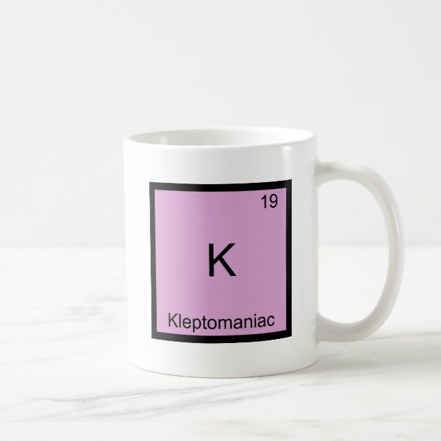 K - Kleptomaniac Funny Chemistry Inslag Symbol Kaffemugg (Höger)