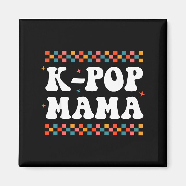 K-p Mama Cute Funny K-p Music Drama Korean Mom Wom Magnet (Framsidan)