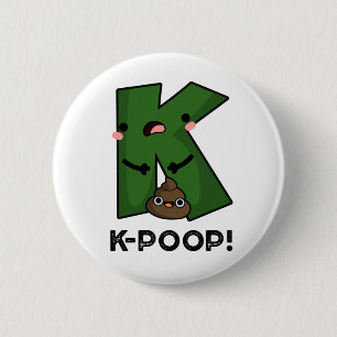 K-poop Funny K-pop Poo Pun Knapp