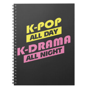 K-Pop allt dagK-Drama all natt - koreansk musik Anteckningsbok