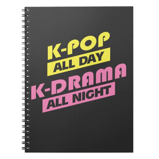 K-Pop allt dagK-Drama all natt - koreansk musik Anteckningsbok (Framsidan)