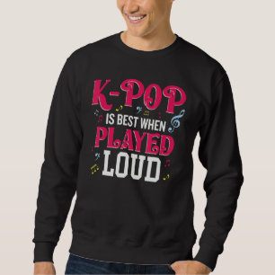 K-Pop är bäst när det spelas högt Kpop-älskare Lång Ärmad Tröja