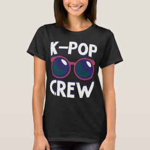 K POP Crew K POP T Shirt