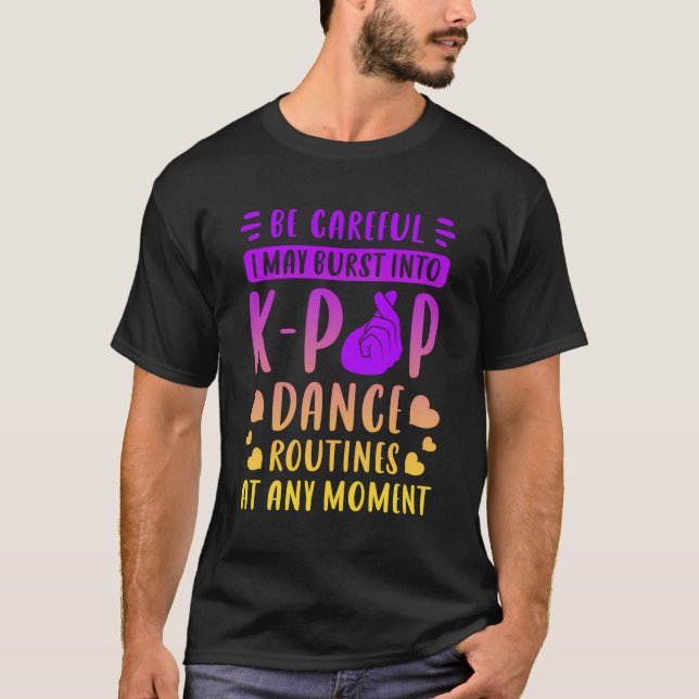 K-Pop Dance Routines, som säger vackert för K-Pop  T Shirt (Framsida)