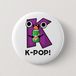 K-Pop Funny Music Soda Pop Pun Knapp