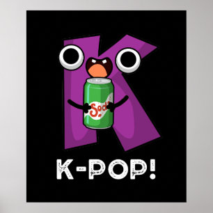 K-Pop Funny Music Soda Pop Pun Mörk BG Poster