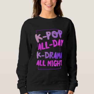 K Pop hela dagen K Drama All Nght Chill Korea Dram T Shirt