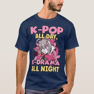 K-pop hela dagen, K-drama hela natten Anime Manga  T Shirt