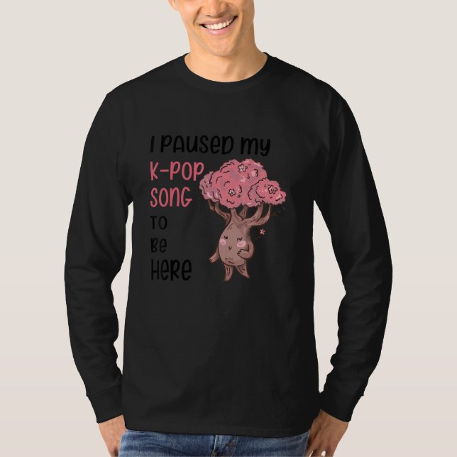 K Pop Kpop Sång Pausad 9 T Shirt (Framsida)