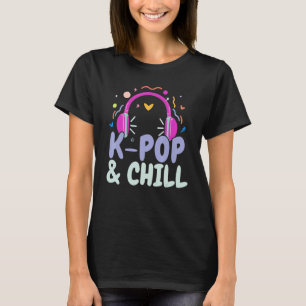 K Pop och Chill Koreansk poppmusik K Pop South Kor T Shirt