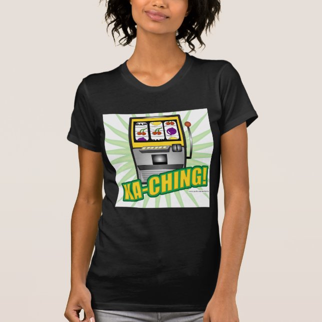 Ka-Ching Big Money T Shirt (Framsida)