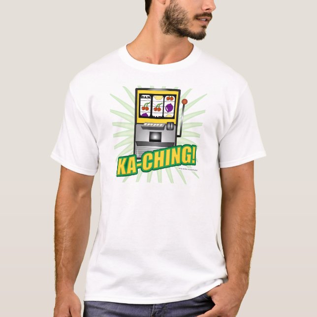 Ka-Ching Big Money T-shirt (Framsida)