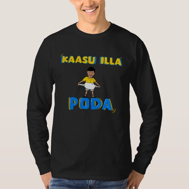 Kaasu Illa Poda, Kollywood Tamil Cinema Comedy Fan T Shirt (Framsida)